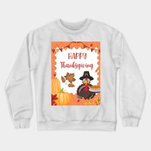 Happy Thanksgiving Turkey Crewneck Sweatshirt